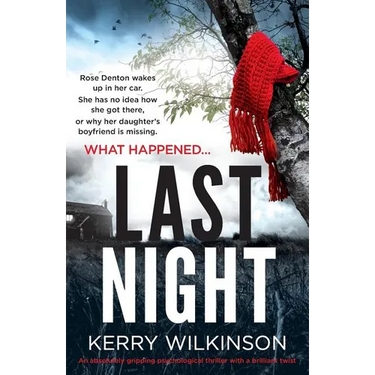 Last Night: An absolutely gripping psychological thriller with a brilliant twist