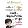 How I Took the King on a Bone-a-Fide Quest of Piracy, Piemu, and Profit