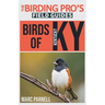 Birds of Kentucky (The Birding Pro's Field Guides)
