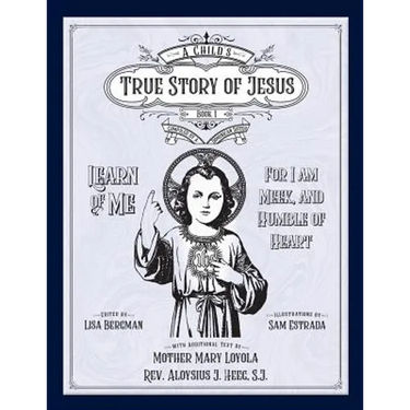Child's True Story of Jesus, Book 1