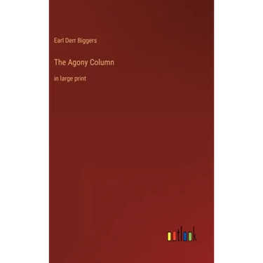 The Agony Column: in large print