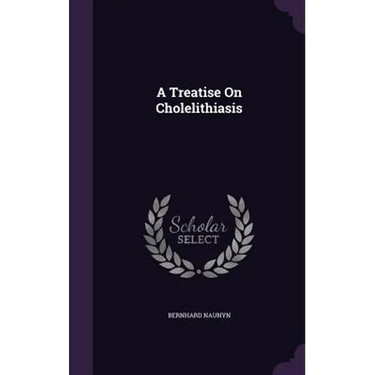 A Treatise On Cholelithiasis
