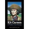 Kit Carson: A Pattern for Heroes