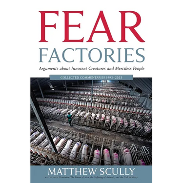 Fear Factories: Arguments about Innocent Creatures and Merciless People