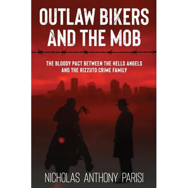 Outlaw Bikers and the Mob