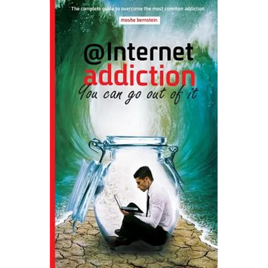 internet addiction: the complete guide for dealing with the most common addiction