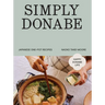 Simply Donabe: Japanese One-Pot Recipes