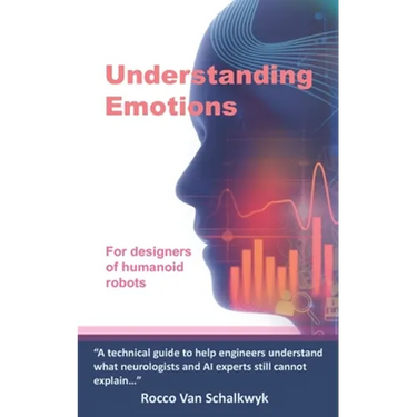 Understanding Emotions: For designers of humanoid robots