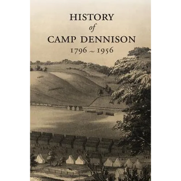 History of Camp Dennison 1796-1956