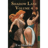 Shadow Lane Volume 4: The Chronicles of Random Point, Spanking, Sex, B&d and Anal Eroticism in a Small New England Village
