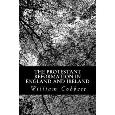 The Protestant Reformation in England and Ireland