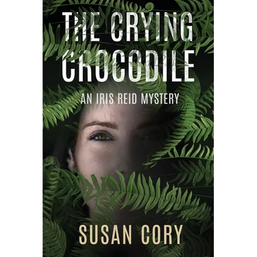 The Crying Crocodile: An Iris Reid Mystery