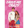 Drive Me Crazy