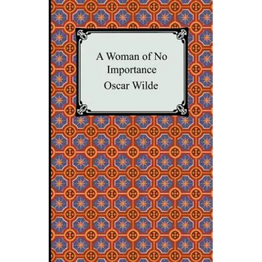 A Woman of No Importance