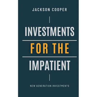 Investments for the Impatient