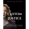 Custom Justice