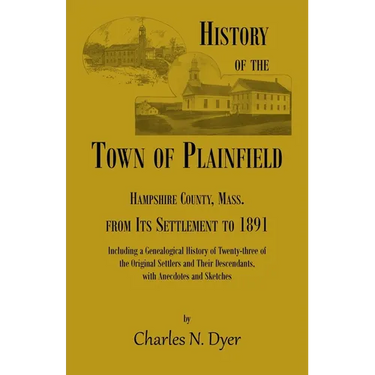 History of the Town of Plainfield, Hampshire County, Mass.