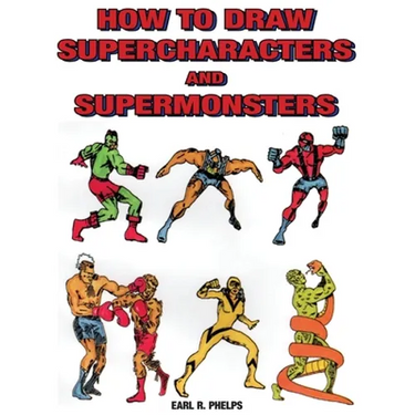 How to Draw Supercharacters and Supermonsters