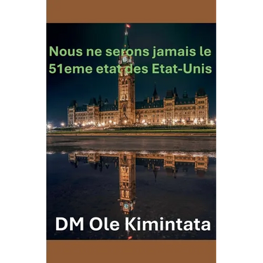 Nous ne pouvons pas être le 51e État des États-Unis