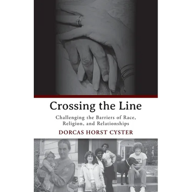 Crossing the Line: Challenging the Barriers of Race, Religion, and Relationships