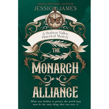 The Monarch Alliance: A Hudson Valley Historical Mystery