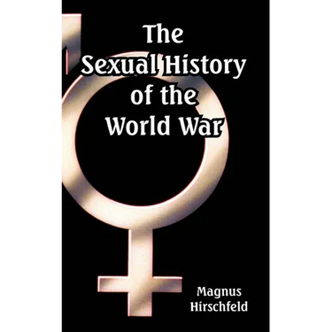 The Sexual History of the World War