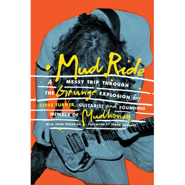 Mud Ride: A Messy Trip Through the Grunge Explosion