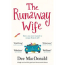The Runaway Wife: A laugh out loud feel good novel about second chances