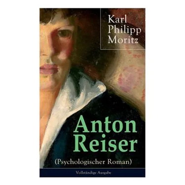 Anton Reiser (Psychologischer Roman): Einer der wichtigsten Bildungsromane deutscher Literatur