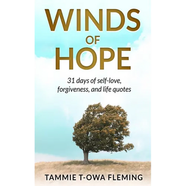 Winds of Hope: 31 Days of Self-Love, Forgiveness, and Life Quotes