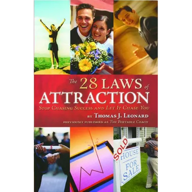 The 28 Laws of Attraction: Stop Chasing Success and Let It Chase You