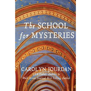 The School for Mysteries: A Midlife Fairytale Adventure
