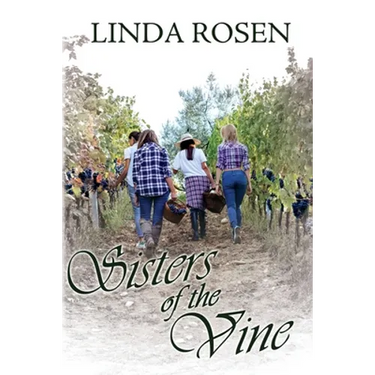 Sisters of the Vine: A Poignant Novel of Sisterhood, Soil, and Female Reinvention