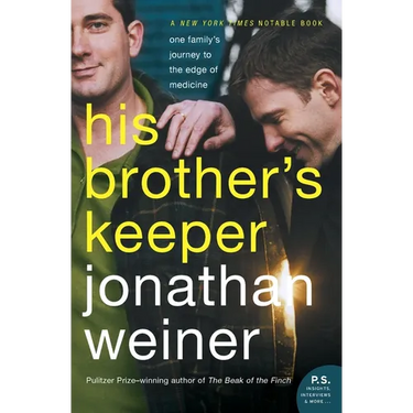 His Brother's Keeper: One Family's Journey to the Edge of Medicine