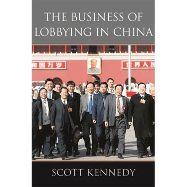 The Business of Lobbying in China