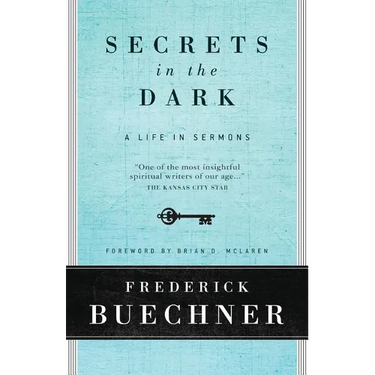 Secrets in the Dark: A Life in Sermons