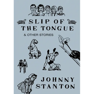 Slip of the Tongue & Other Stories
