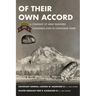 Of Their Own Accord: A Company of Army Rangers Changing Lives in Changing Times: A Company of Army Rangers