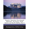 Disaster Operation Snowbound: Nebraska, Wyoming, South Dakota and North Dakota, Part 1