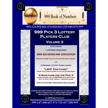 999 Pick 3 Lottery Players Club Volume 3: Featuring SD-ZERO-NR GROUPER Strategy and 2 Lottery Charts