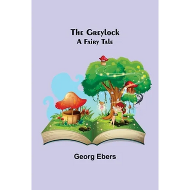 The Greylock: A Fairy Tale