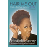 Hair Me Out Walk a Spiritual Journey Beyou a Memoir