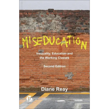 Miseducation: Inequality, Education and the Working Classes