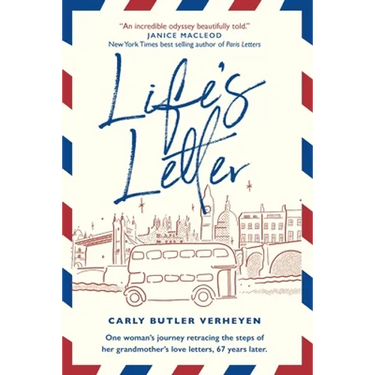 Life's Letter: One woman's journey retracing the steps of her grandmother's love letters, 67 years later.