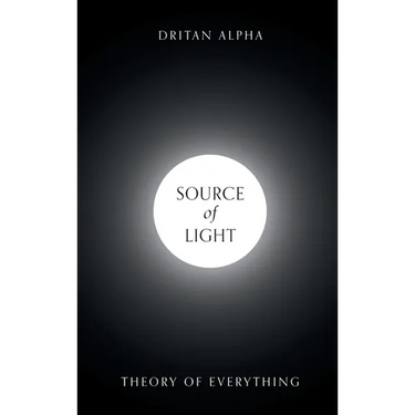 Source of Light: Theory of Everything