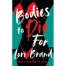 Bodies to Die for