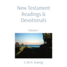 New Testament Readings & Devotionals: Volume 1
