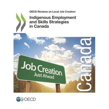 Indigenous Employment and Skills Strategies in Canada