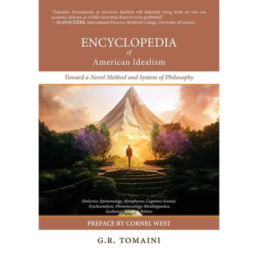 Encyclopedia of American Idealism: Toward a Novel Method and System of Philosophy