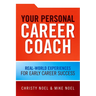 Your Personal Career Coach: Real-World Experiences for Early Career Success